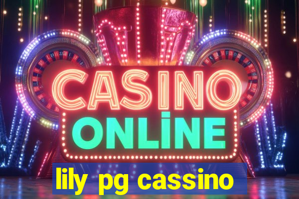 lily pg cassino